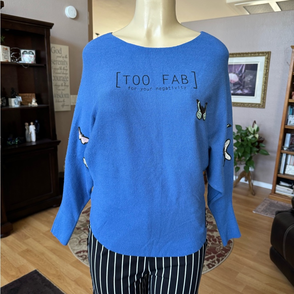 Catwalk Studio “Too Fab - for your negativity” sweater-size M/L